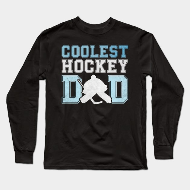 Coolest Hockey Dad Long Sleeve T-Shirt by RichyTor